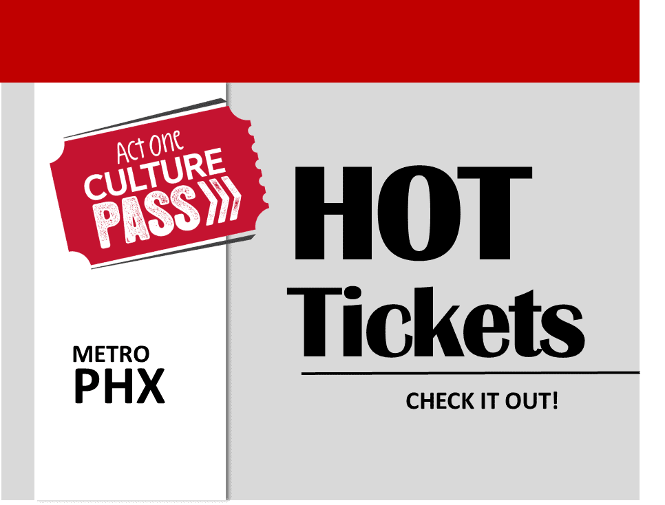December Culture Pass Hot Tickets In Metro Phoenix